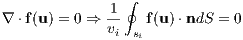                ∮
             1-
∇ ⋅f(u ) = 0 ⇒ vi si f(u)⋅ndS = 0
                                                  